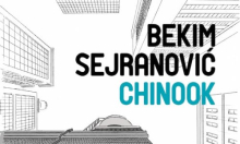 Uskoro izlazi 'Chinook' – posljednji rukopis Bekima Sejranovića