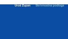 Uroš Zupan: Skrivnostna podloga