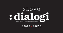 Sklepno dejanje Dialogov: sprehod skozi šest desetletij ene najstarejših slovenskih kulturnih revij