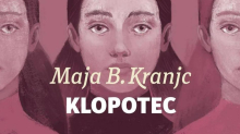 Maja B. Kranjc: Klopotec