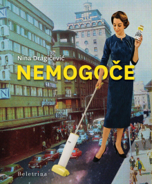 Nina Dragičević: Nemogoče