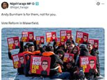 Burnham clashes with Nigel Farage over attack ad showing Channel migrants with 'Vote Andy' placards