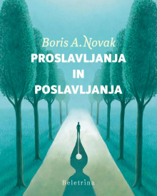 Boris A. Novak: Proslavljanja in poslavljanja