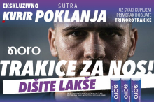 KURIR VAM SUTRA POKLANJA NORO TRAČICE! DIŠITE PUNIM PLUĆIMA I RECITE ZBOGOM ZAPUŠENOM NOSU 