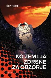 Igor Harb: Ko zemlja zdrsne za obzorje