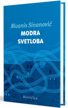 Muanis Sinanović: Modra svetloba