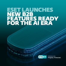 ESET predstavlja nove funkcije za poslovne stranke,  pripravljene za dobo umetne inteligence